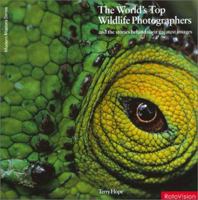 The Worlds Top Photographers and the Stories Behind Their Greatest Images: Wildlife 288046689X Book Cover