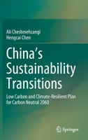 China's Sustainability Transitions: Low Carbon and Climate-Resilient Plan for Carbon Neutral 2060 9811626235 Book Cover