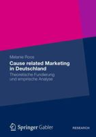 Cause Related Marketing in Deutschland: Theoretische Fundierung Und Empirische Analyse 383493934X Book Cover