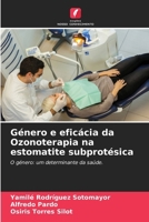 Género e eficácia da Ozonoterapia na estomatite subprotésica 6206858731 Book Cover