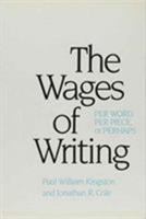 The Wages of Writing 0231057865 Book Cover