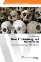 Demokratisierung und Bürgerkrieg 3639463420 Book Cover