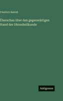 Überschau über den gegenwärtigen Stand der Ohrenheilkunde 3368491520 Book Cover