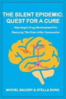 The Silent Epidemic: Quest For A Cure 189969434X Book Cover