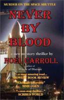 Never by Blood 0965870251 Book Cover