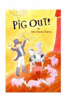 Pig Out! 0615307094 Book Cover