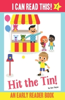 Hit the Tin! - Early Reader / First Reader Book B09JRLLRN3 Book Cover
