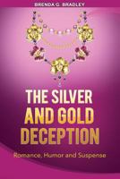 The Silver and Gold Deception 1981892486 Book Cover