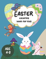 Easter Coloring Book For Kids Ages 4-8: Coloring Cute And Fun Images, Easter day Coloring Book For Preschool Girls and Boys B09TGPVB3S Book Cover