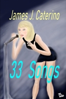 33 Songs: Original songs by the author of "Pop Star" and "Super Hornet 1942" B09DJ8SQ2C Book Cover