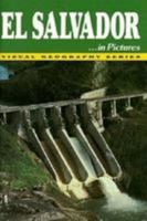 El Salvador in Pictures (Visual Geography. Second Series) 0822518066 Book Cover