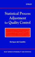 Statistical Process Adjustment for Quality Control (Wiley Series in Probability and Statistics) 0471435740 Book Cover
