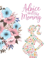 Advice For a New Mommy: 41 Weeks Pregnancy Planner Checklists, Activities, Organizer, Diary & Notebook Gift for New Mom. 1673111076 Book Cover