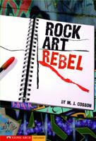Rock Art Rebel 1598892819 Book Cover