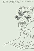 Metabolic Changes During Yoga Practices 6344169044 Book Cover