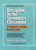 Discipline in the Secondary Classroom: A Problem-by-Problem Survival Guide 0876282486 Book Cover