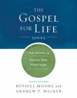 The Gospel  Same-Sex Marriage 1433690497 Book Cover