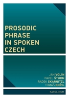 Prosodic Phrase in Spoken Czech 8024657988 Book Cover