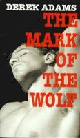 The Mark of the Wolf 1563333619 Book Cover