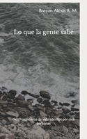 Lo que la gente sabe: cien fragmentos de vida escritos por cien personas (Spanish Edition) B0GFBYZ4H7 Book Cover