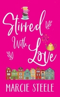 Stirred with Love 1701258811 Book Cover