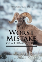 The Worst Mistake of a Human Being 1662493673 Book Cover