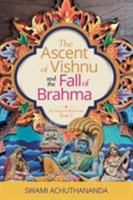 The Ascent of Vishnu and the Fall of Brahma (The Galaxy of Hindu Gods, #2) 0975788337 Book Cover