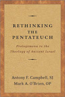 Rethinking the Pentateuch: Prolegomena to the Theology of Ancient Israel 0664228097 Book Cover