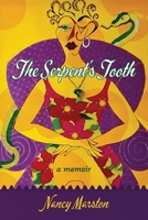 The Serpent's Tooth: A Memoir B0CW5G1HVD Book Cover