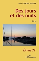 Des jours et des nuits: Récit (Ecrits 21) (French Edition) 2343063087 Book Cover
