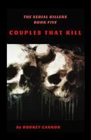 The Serial Killers: Couples That Kill 1726088081 Book Cover