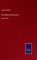 Des Lebens Leid und Luft: Zweiter Band 3375110898 Book Cover