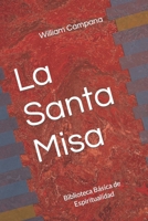 La Santa Misa B0CJXLKX71 Book Cover
