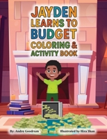 Jayden Learns to Budget: Coloring & Activity Book B0FS64QPCC Book Cover