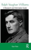 Ralph Vaughan Williams: A Research and Information Guide 1032242523 Book Cover