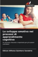 Lo sviluppo emotivo nei processi di apprendimento cognitivo (Italian Edition) 6207042875 Book Cover