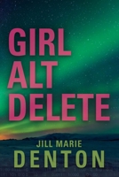 Girl Alt Delete 1958889997 Book Cover