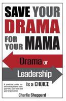 Save Your Drama For Your Mama 1537264648 Book Cover