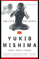 The Life and Death of Yukio Mishima 0374524645 Book Cover