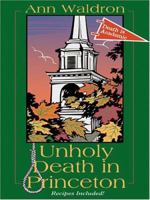 Unholy Death in Princeton (Princeton Murders) 0425201562 Book Cover