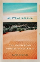 Australianama: The South Asian Odyssey in Australia 0190922605 Book Cover