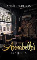 Annabelle's: 15 Stories 1790909244 Book Cover