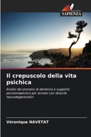 Il crepuscolo della vita psichica (Italian Edition) 6207679555 Book Cover