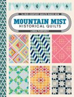 Mountain Mist Historical Quilts: 14 Mid-Century Quilts Made New 1440245592 Book Cover