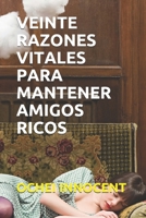 Veinte Razones Vitales Para Mantener Amigos Ricos B091F5RM3K Book Cover