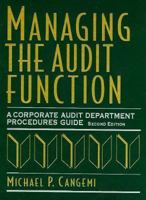 Managing the Audit Function: A Corporate Audit Department Procedures Guide 0471281190 Book Cover