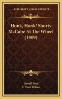 Honk, Honk !! Shorty McCabe at the Wheel... 054868331X Book Cover