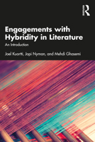 Engagements with Hybridity in Literature: An Introduction 1032217103 Book Cover