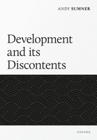 Development and its Discontents 0198902875 Book Cover