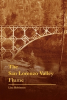 The San Lorenzo Valley Flume null Book Cover